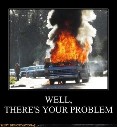 demotivational-posters-well-theres-your-problem2.jpg